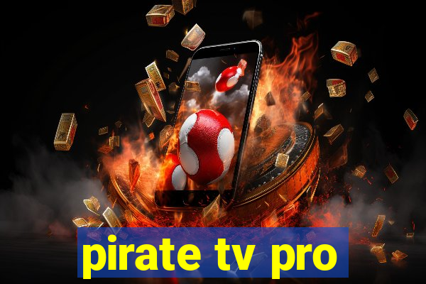 pirate tv pro